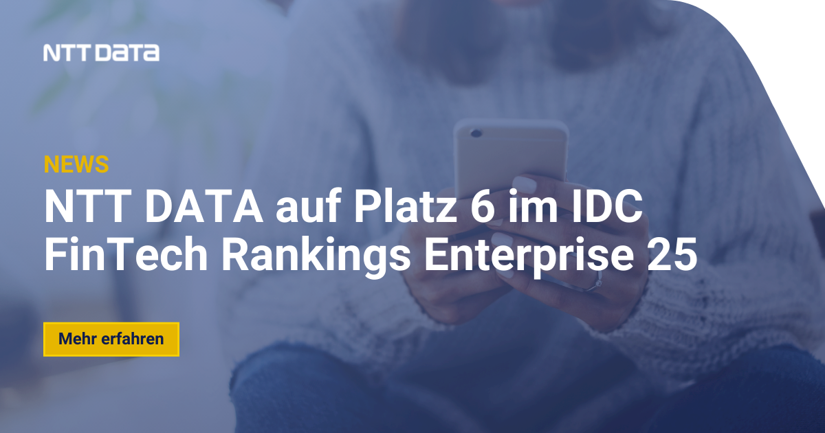 Ntt Ranking NTT DATA auf Platz 6 im IDC FinTech Rankings Enterprise 25 | NTT DATA